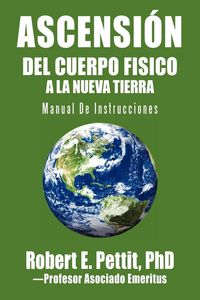 Produktbild: Ascensi&oacute;n Del Cuerpo Fisico a La Nueva Tierra
