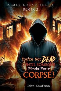 Produktbild: You're Not Dead Until Someone Finds Your Corpse!