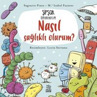 Produktbild: Sipsak &Ouml;greniyorum - Nasil Saglikli Olurum