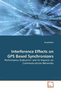 Produktbild: Khan, F: Interference Effects on GPS Based Synchronizers