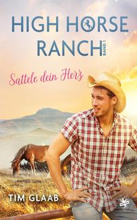 Produktbild: High Horse Ranch - Sattele dein Herz