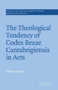 Produktbild: The Theological Tendency of Codex Bezae Cantebrigiensis in Acts