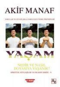 Produktbild: Yasam Nedir ve Nasil Doyasiya Yasanir