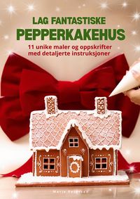 Produktbild: Lag fantastiske pepperkakehus