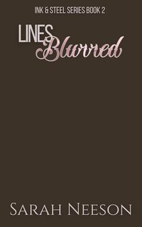 Produktbild: Lines Blurred (Ink and Steel, #2)