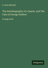 Produktbild: The Autobiography of a Quack, and The Case of George Dedlow