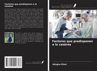 Produktbild: Factores que predisponen a la ces&aacute;rea