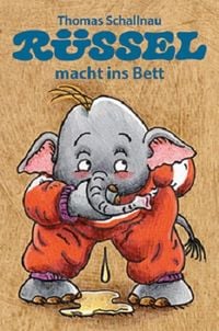 Produktbild: R&uuml;ssel macht ins Bett
