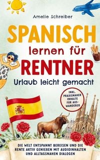 Produktbild: Spanisch lernen f&uuml;r Rentner: Urlaub leicht gemacht