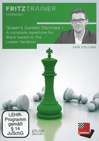 Fritztrainer - Queen's Gambit Declined - A repertoire for Black based on the Lasker Variation (Sam Collins) von Sam Collins