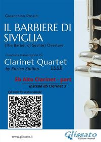 Produktbild: Eb Alto Clarinet (instead Bb Clarinet 3) part of "Il Barbiere di Siviglia" for Clarinet Quartet