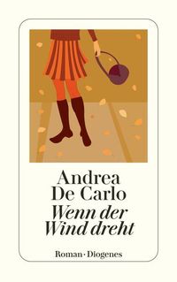 Wenn der Wind dreht von Andrea De Carlo