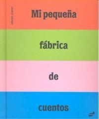 Produktbild: Mi peque&ntilde;a f&aacute;brica de cuentos