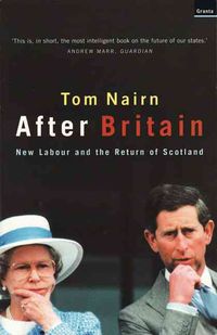 Produktbild: After Britain: New Labour and the Return of Scotland
