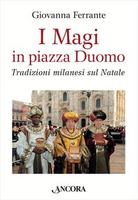 Produktbild: I Magi in piazza Duomo