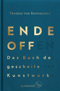 Produktbild: Ende offen - Das Buch der gescheiterten Kunstwerke