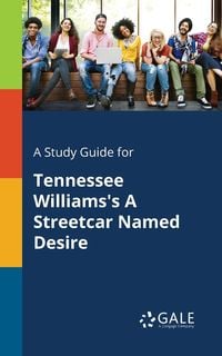 Bild vom Artikel A Study Guide for Tennessee Williams's A Streetcar Named Desire vom Autor Cengage Learning Gale
