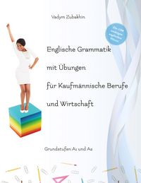 Produktbild: Englische Grammatik mit &Uuml;bungen f&uuml;r Kaufm&auml;nnische Berufe und Wirtschaft
