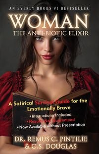 Produktbild: WOMAN: The Anti-Biotic Elixir (The Elixir of Everything, #1)
