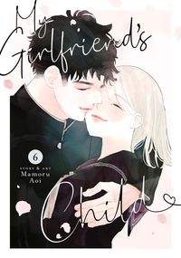 Produktbild: My Girlfriend's Child Vol. 6