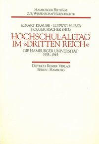 Produktbild: "Hochschulalltag im ""Dritten Reich"". Die Hamburger Universit&auml;t 1933-1945"