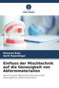 Produktbild: Einfluss der Mischtechnik auf die Genauigkeit von Abformmaterialien