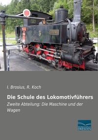 Produktbild: Die Schule des Lokomotivf&uuml;hrers