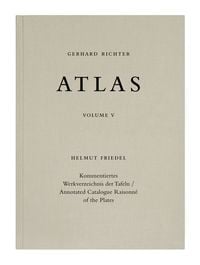 Produktbild: Gerhard Richter. Atlas Band V. Kommentiertes Werkverzeichnis der Tafeln / Annotated Catalogue Raisonn&eacute; of the Plates