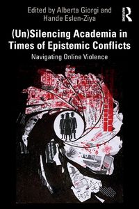 Produktbild: (Un)Silencing Academia in Times of Epistemic Conflicts