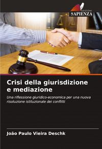 Produktbild: Crisi della giurisdizione e mediazione