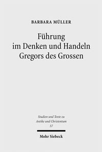 Produktbild: F&uuml;hrung im Denken und Handeln Gregors des Grossen