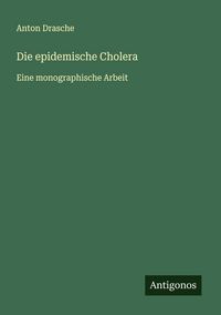 Produktbild: Die epidemische Cholera