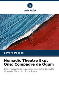 Produktbild: Nomadic Theatre Expt One: Compadre de Ogum