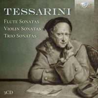 Produktbild: Tessarini:Flute Sonatas,Violin Sonatas & Trio Son