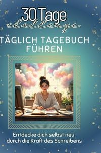 Produktbild: T&auml;glich Tagebuch f&uuml;hren