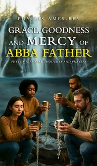 Produktbild: Grace, Goodness and Mercy Of Abba Father