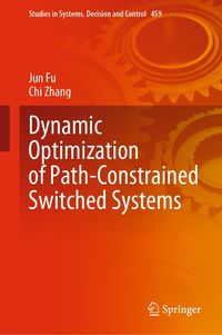 Produktbild: Dynamic Optimization of Path-Constrained Switched Systems