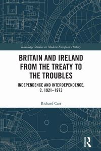 Produktbild: Britain and Ireland from the Treaty to the Troubles
