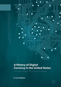 Produktbild: A History of Digital Currency in the United States