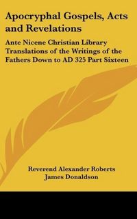 Produktbild: Apocryphal Gospels, Acts and Revelations