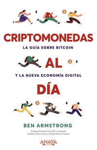 Produktbild: Criptomonedas al d&iacute;a. La gu&iacute;a sobre Bitcoin y la nueva econom&iacute;a digital