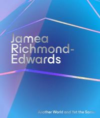 Produktbild: Jamea Richmond-Edwards: Another World and Yet the Same