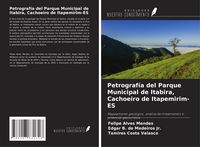 Produktbild: Petrograf&iacute;a del Parque Municipal de Itabira, Cachoeiro de Itapemirim-ES