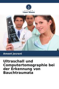 Produktbild: Ultraschall und Computertomographie bei der Erkennung von Bauchtraumata