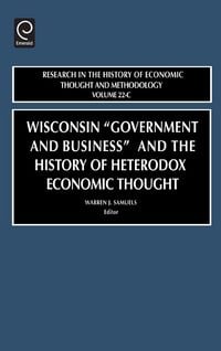 Produktbild: Wisconsin "Government and Business" and the History of Heterodox Economic Thought