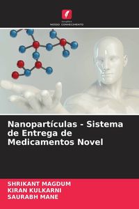 Produktbild: Nanopart&iacute;culas - Sistema de Entrega de Medicamentos Novel