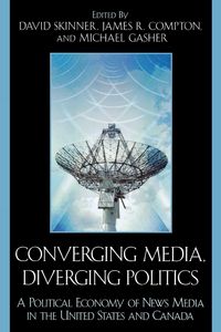 Produktbild: Converging Media, Diverging Politics