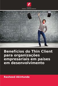 Produktbild: Benef&iacute;cios do Thin Client para organiza&ccedil;&otilde;es empresariais em pa&iacute;ses em desenvolvimento