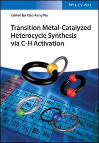 Produktbild: Transition Metal-Catalyzed Heterocycle Synthesis via C-H Activation