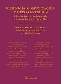 Produktbild: Filolog&iacute;a, comunicaci&oacute;n y otros estudios : Liber Amicorum en homenaje a Ram&oacute;n Sarmiento Gonz&aacute;lez